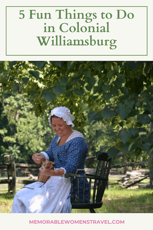 5 Fun Things to Do in Colonial Williamsburg, VA I MemorableWomensTravel.com