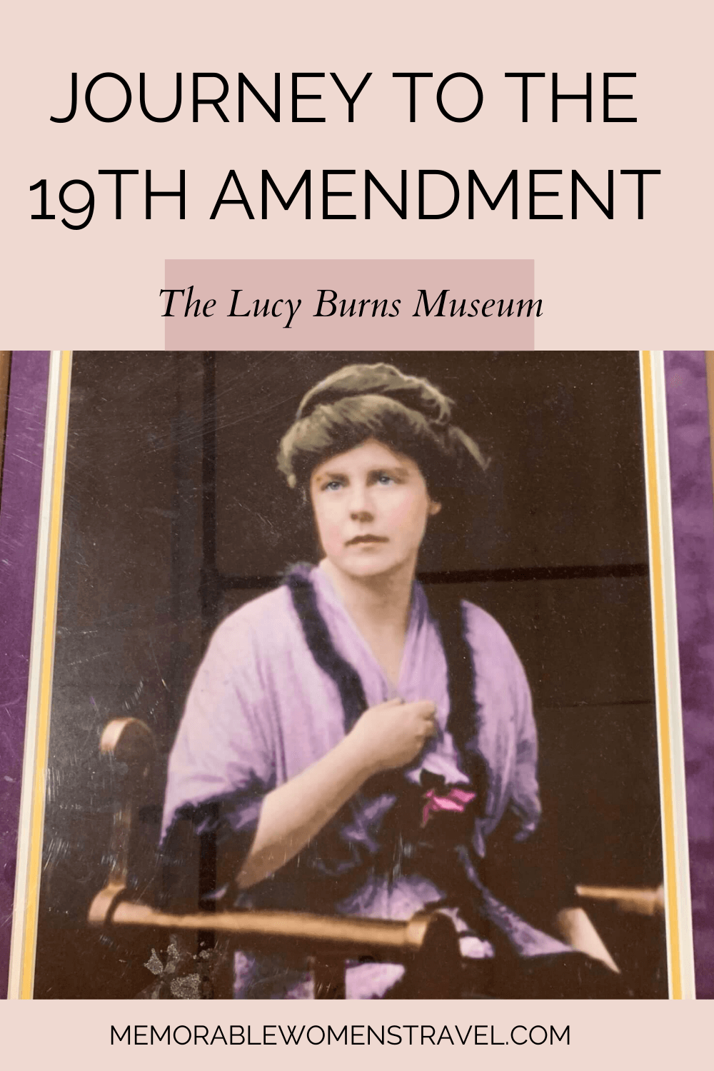 Lucy Burns - Journey to the 19th Amendment 