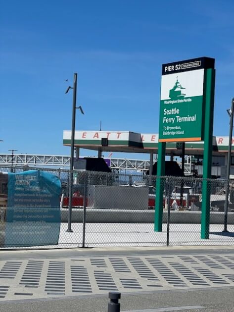 Seattle Ferry Terminal sign<br />
